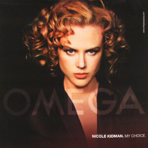Nicole Kidman sur une affiche publicitaire pour les montres Suisses Omega modèle De Ville. Vers 2005-2007. Slogan My choice.